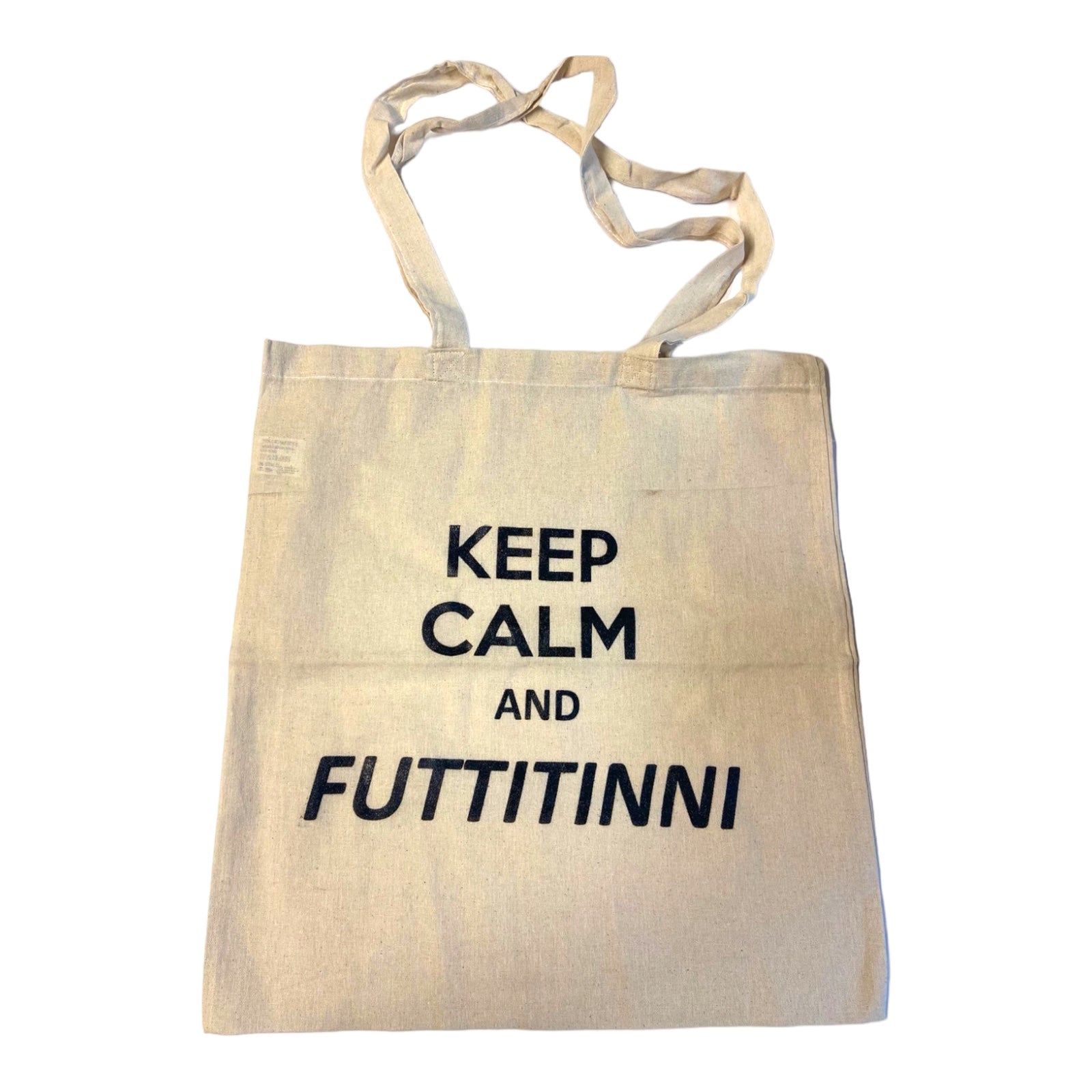 Keep Calm and Futtitinni Tote bag 100% Cotton